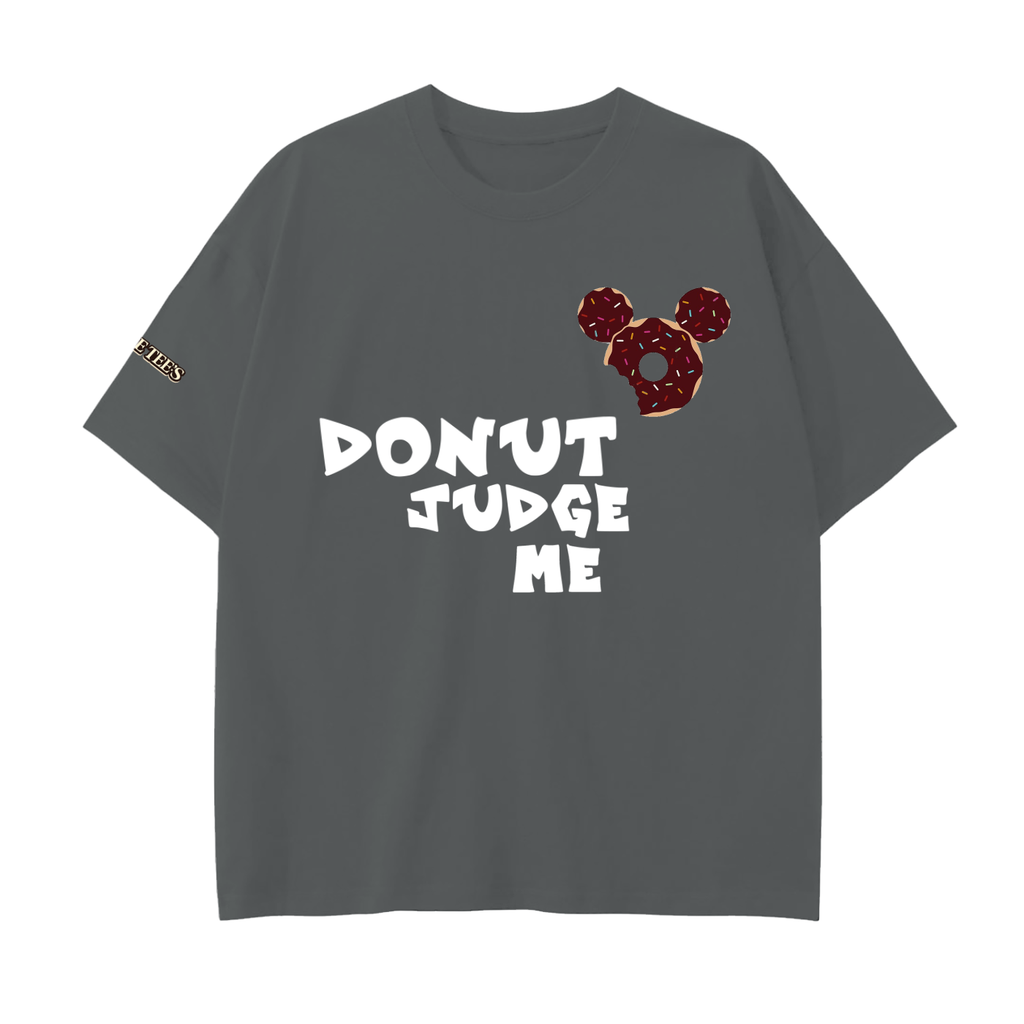 DONUT JUDGE ME T-SHIRT